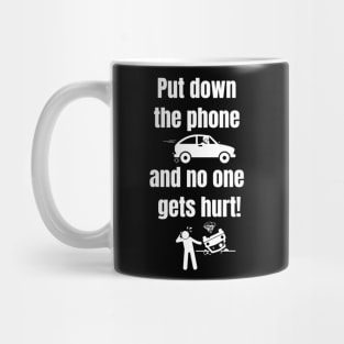 Put down the phone Mug